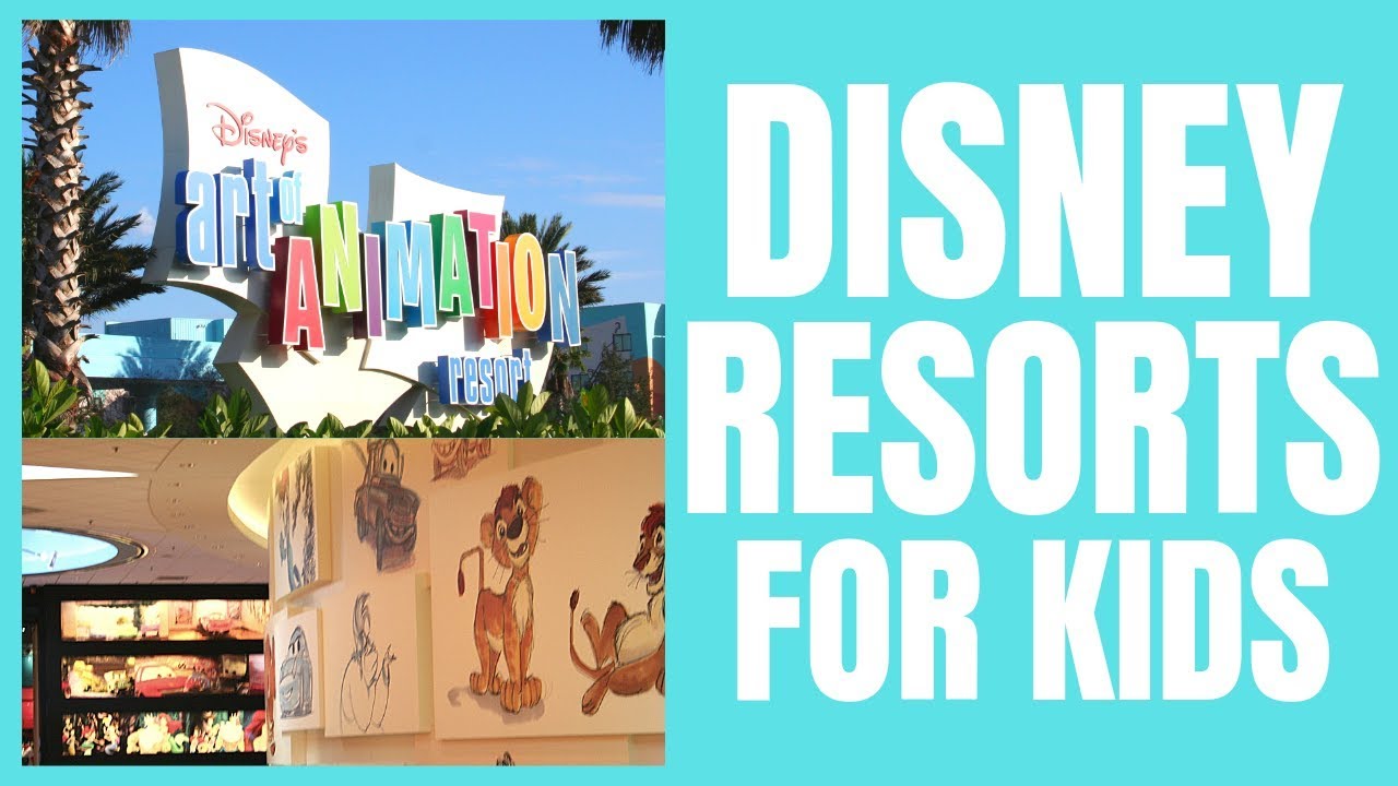 Best Disney Resorts for Kids and Families || Disney Hotel Rankings