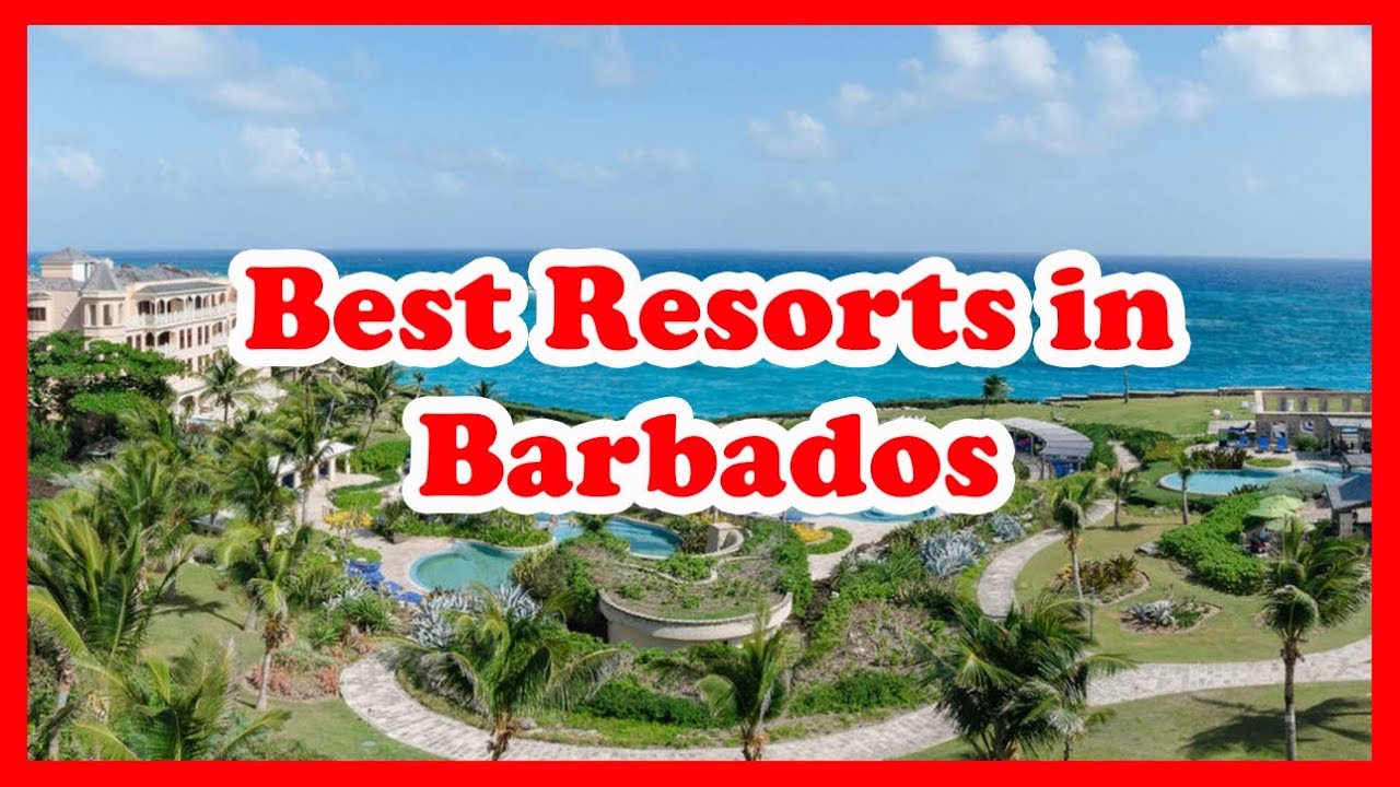 5 Best Resorts in Barbados | US | Love Is Vacation