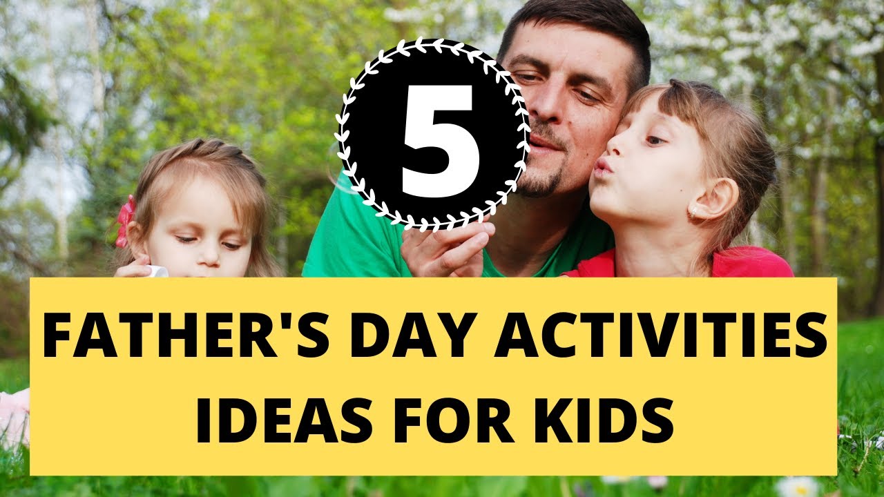 5 Father's Day Activities Ideas for kids I Father's Day gifts DIY | How to celebrate Fathers Day