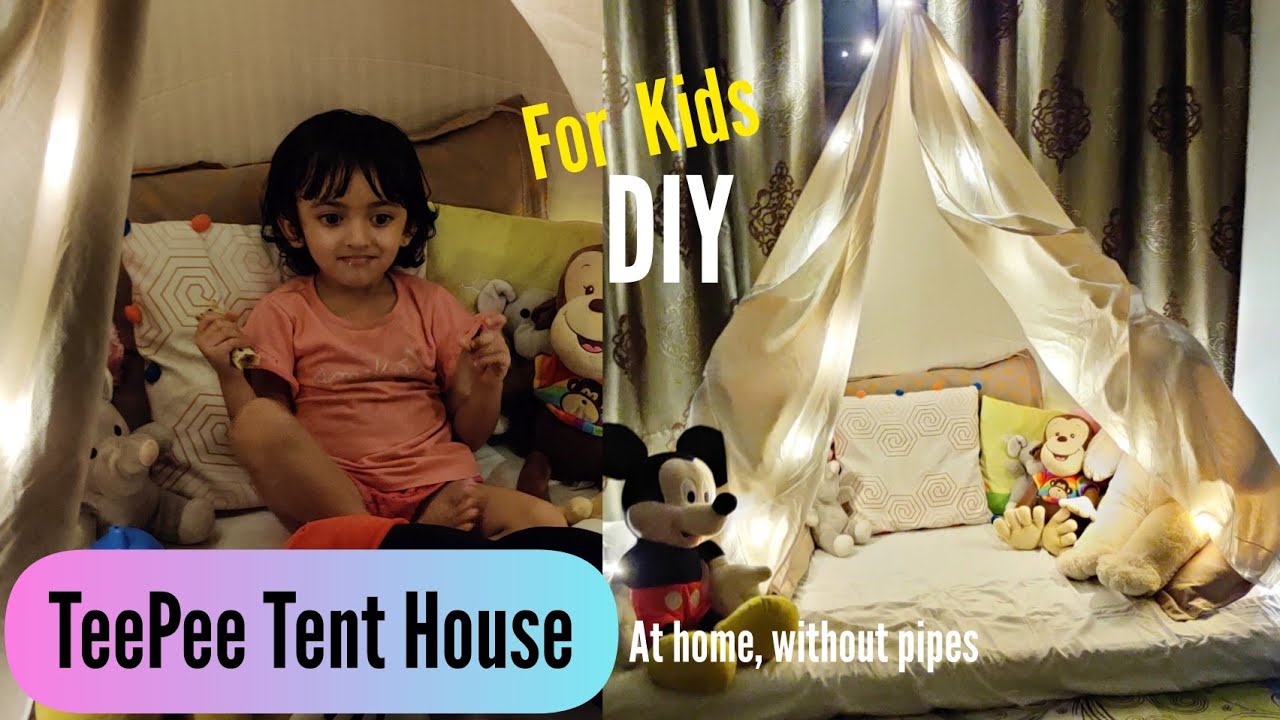 DIY Kids Tent House at Home | TeePee Tutorial | Best Holiday Activity