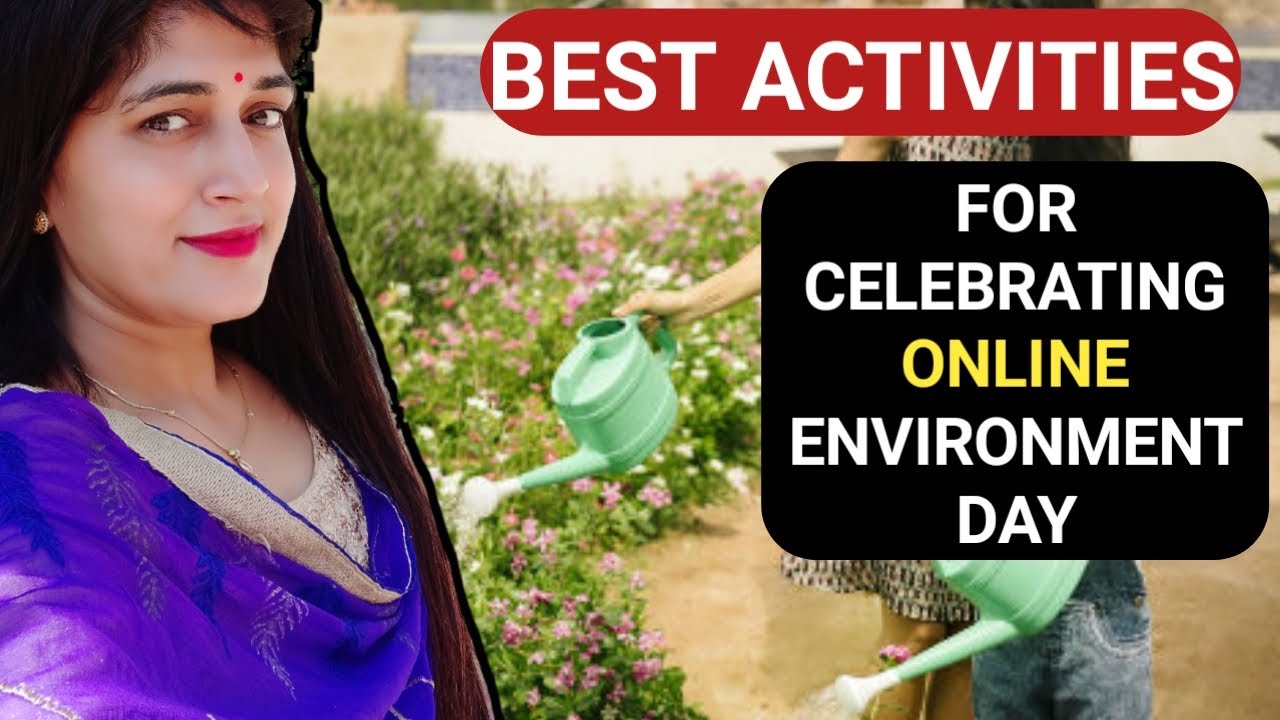 Environment day activities ideas for school, virtual environment day activities for kids.