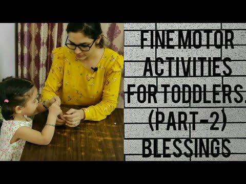 Fine Motor Activities for Kids? ( Part-2) BY BLESSINGS