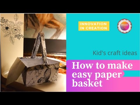 How to make easy paper basket/kid's craft ideas/activity for kids/paper crafts/innovationincreation