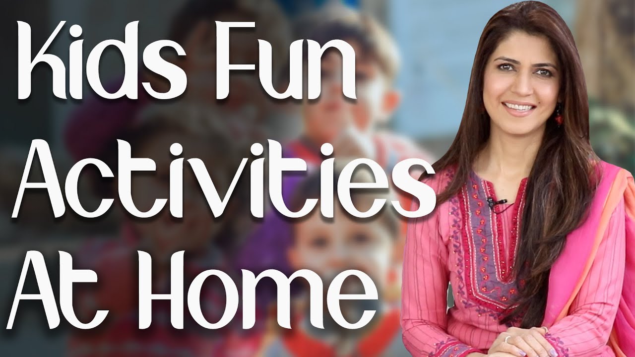 Kids Fun Activities at Home / How to Engage Kids at Home during School Break - Ghazal Siddique