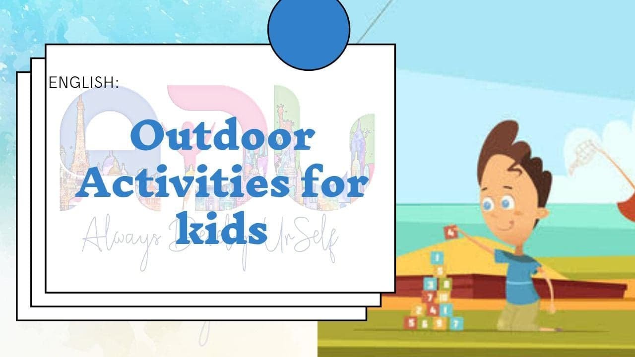 Outdoor Activities for kids - Kids Vocabulary