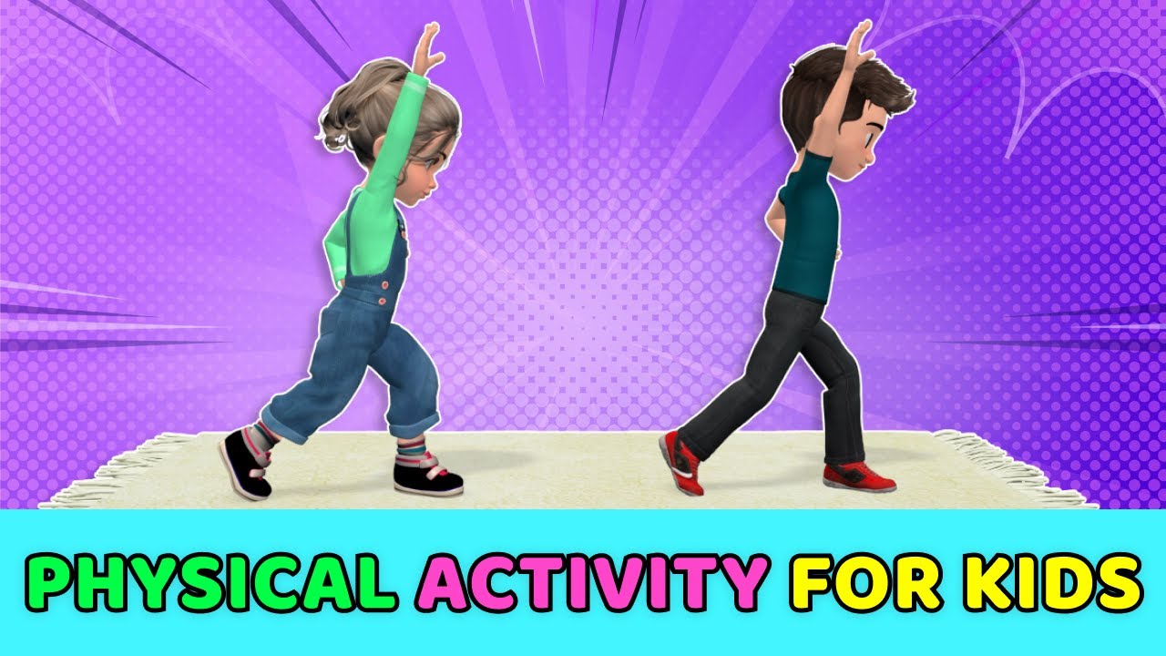 PHYSICAL ACTIVITIES FOR KIDS - 6 BEST HOME EXERCISES