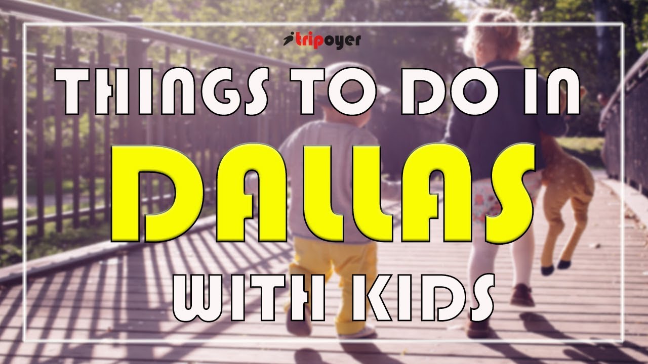 Things to do in Dallas With Kids - 15 Best Fun Things to Do