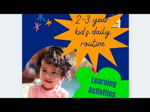 2-3 year kid's daily routine, Activities, Leaning behaviour