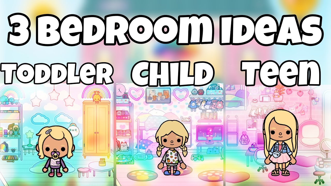 3 Bedroom Ideas ✨ Toddler - Child - Teen ✨ Toca Life World