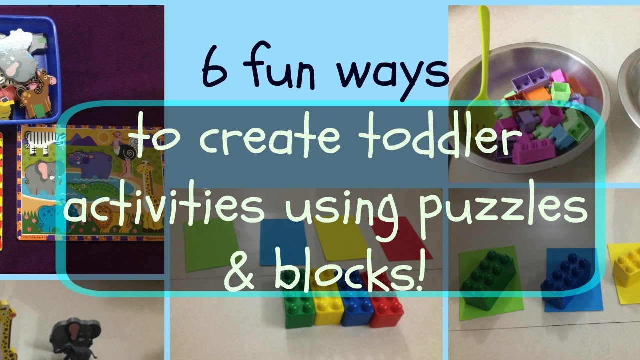 6 FUN ways to create toddler activities using puzzles and building blocks!