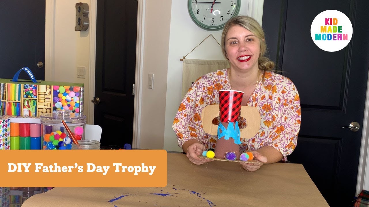 Make Dad Trophy 🏆 DIY Fathers Day Kids Craft Activity 🖌🎨🖍 Kid Made Modern