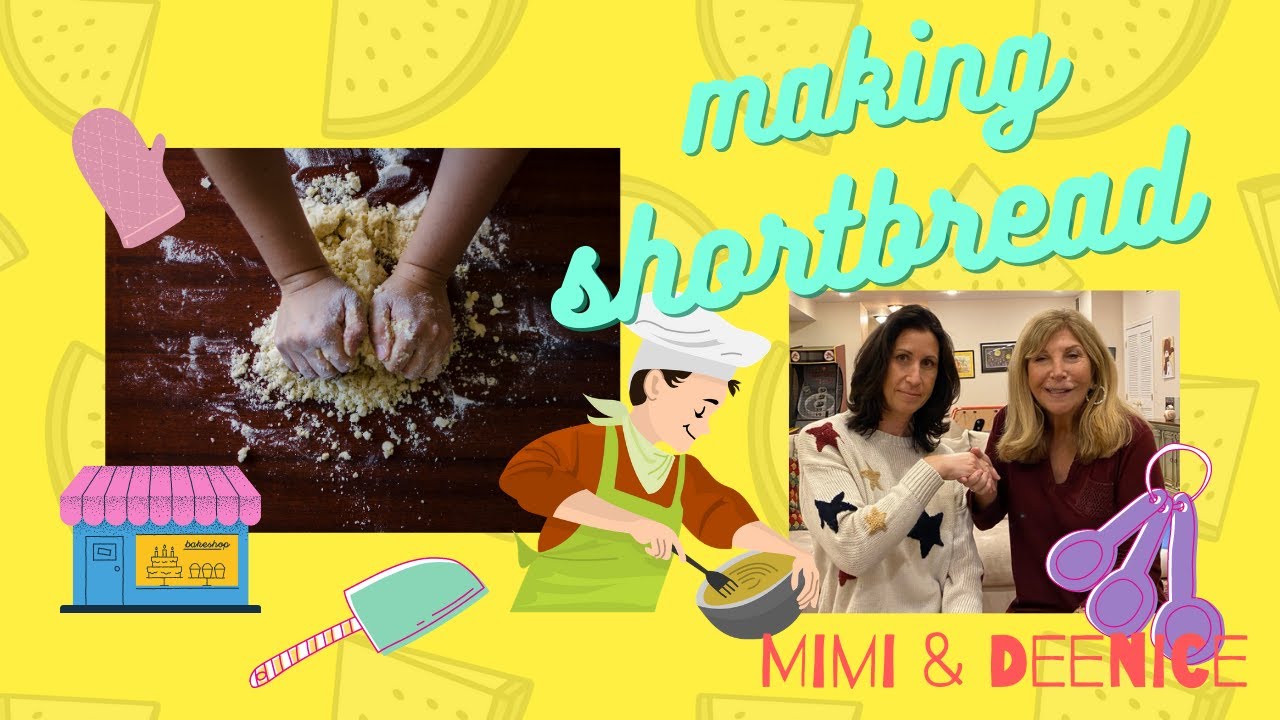 Making Shortbread | Kid-Friendly Cooking Activity | Mimi & DeeNice (Episode 60)