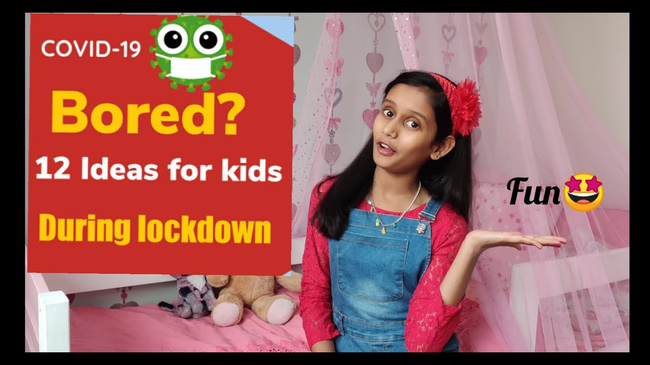Top 12 Best ideas for kids during Lockdown || Hasini || Best Quarantine activities for kids||At home
