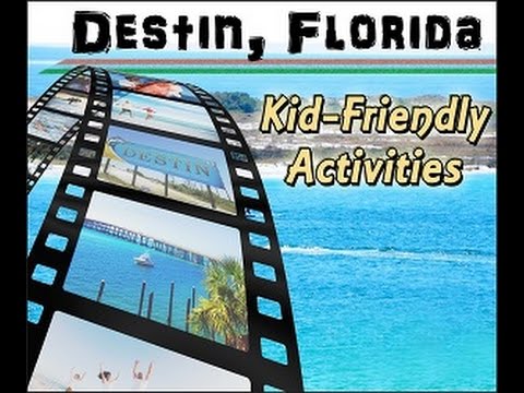 Top 7 Kid Friendly Things To Do in Destin, Florida