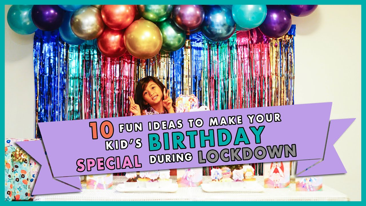 10 Fun ideas to make your Kid’s Birthday special during lockdown I TzQuad