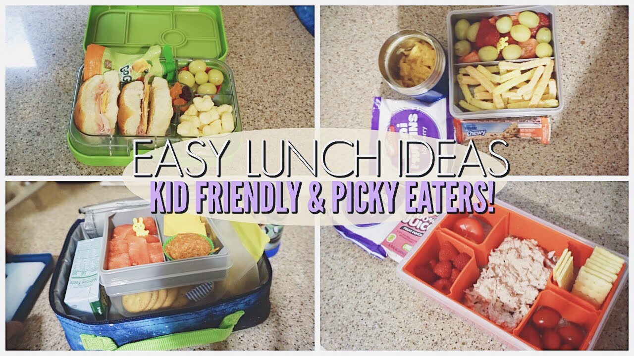 5 EASY KID FRIENDLY  LUNCH IDEAS FOR PICKY EATERS II WHATS FOR LUNCH!