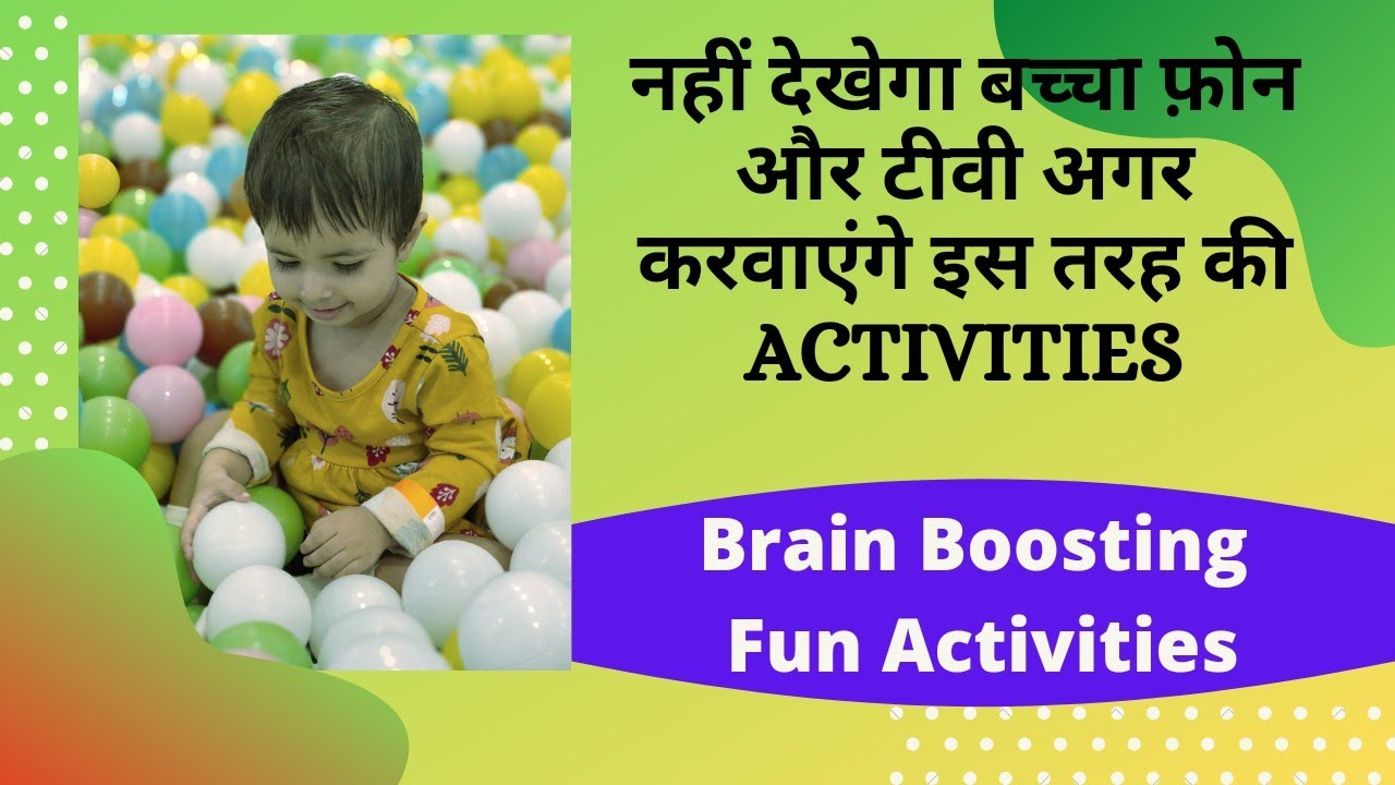 Fun Brain Boosting & Logical Thinking Activities to Improve Concentration of Kids (3-5 Years)