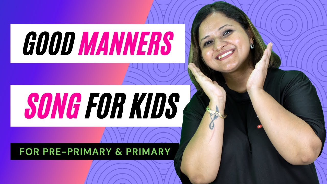 (Good manners song) for kids | Warm up activity for primary grades | Opening Song for pre-primary