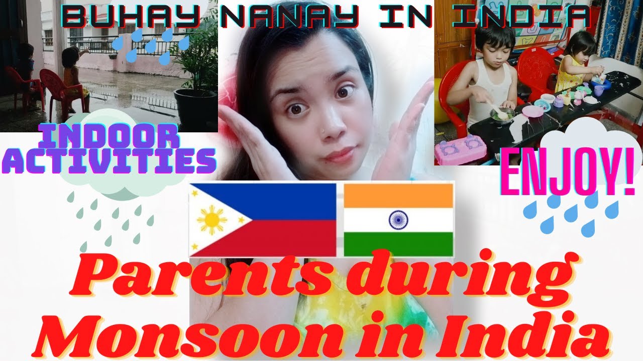 Indoor Activities of Filipino-Indian Kids during Monsoon | Parents during Monsoon #FilipinoIndian
