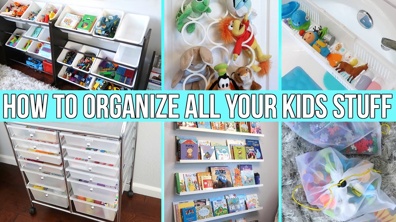 ULTIMATE KID & BABY ORGANIZATION! Toys, Clothes, Books, Craft Supplies + More!