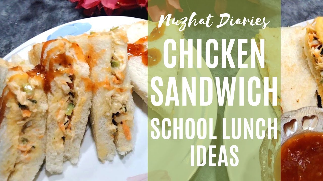 Chicken Sandwiches Recipe | School Lunch Ideas for Kids | Club Sandwich | Snacks by Nuzhat Diaries