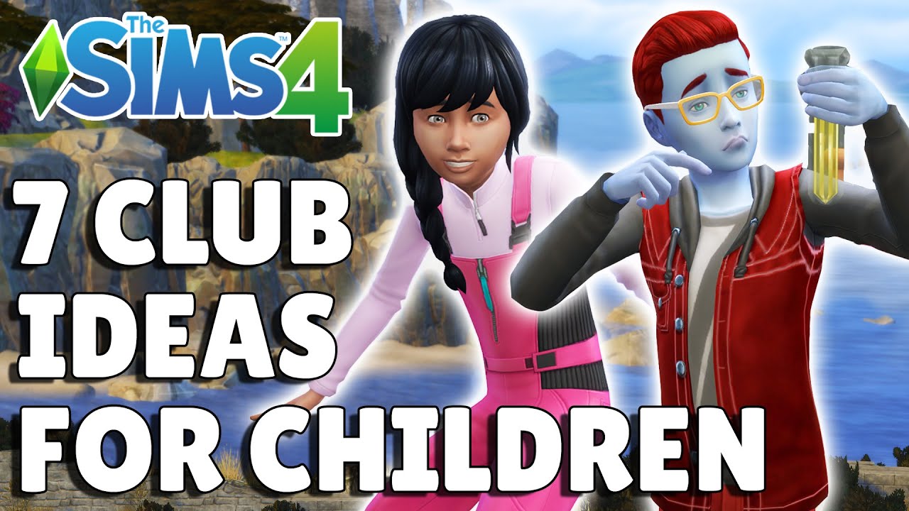 7 Club Ideas For Your Child Sims | The Sims 4 Get Together Guide