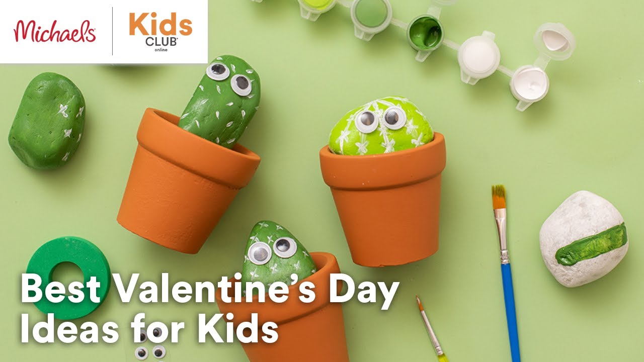 Kids Club Online: Best Valentine’s Day Ideas for Kids | Michaels